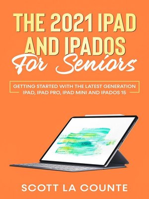cover image of The 2021 iPad and iPadOS for Seniors